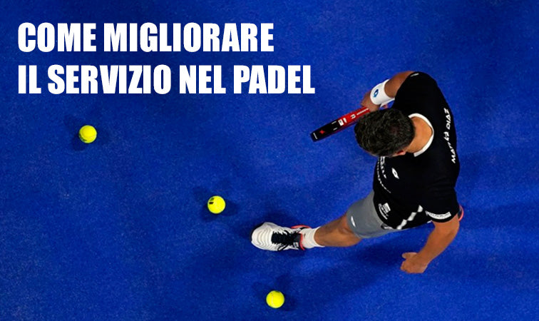 IL SERVIZIO NEL PADEL