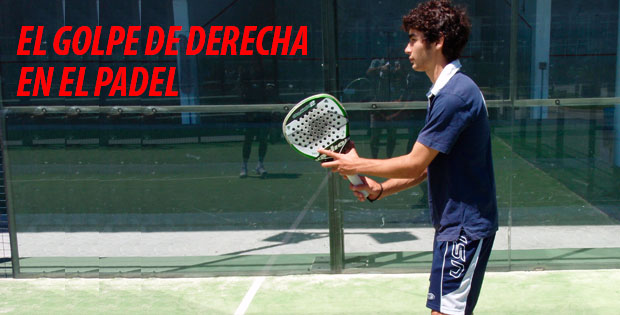 El golpe de derecha en el padel