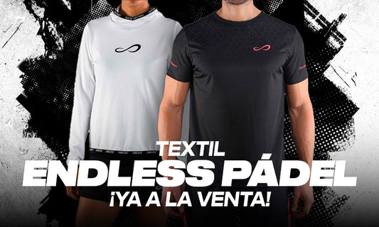 Endless Pádel, ¡nueva colección de textil ya a la venta!