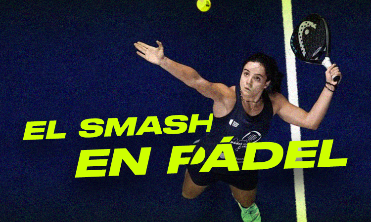 El Smash en el pádel - Rematar en pádel