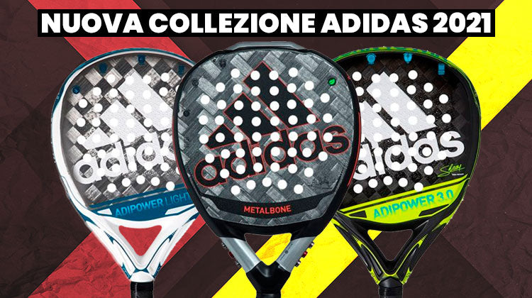 racchette da padel adidas 2021