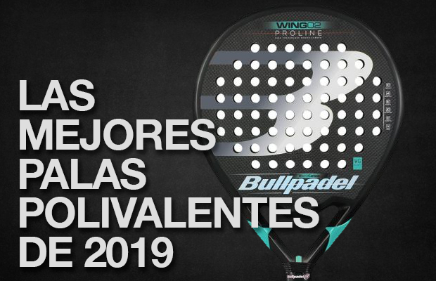 Las palas más polivalentes de 2019