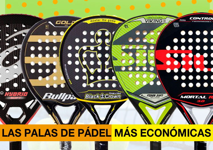 Padel de padel baratas para todos los bolsillos