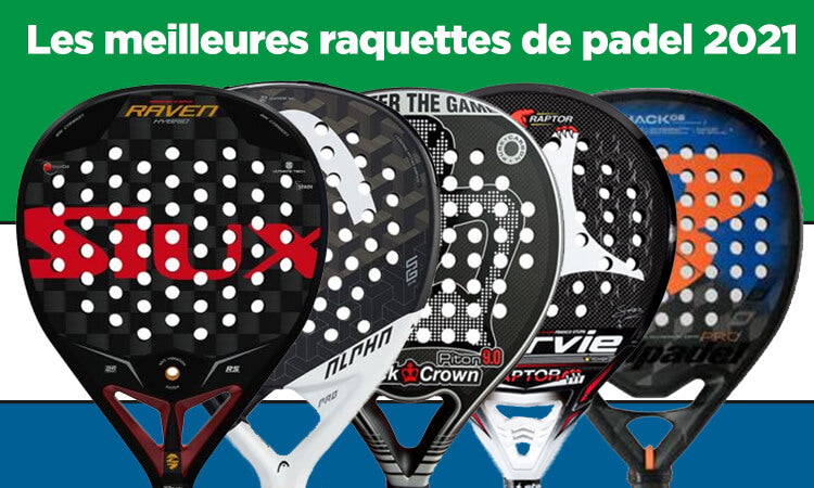 meilleures raquettes de padel 2021
